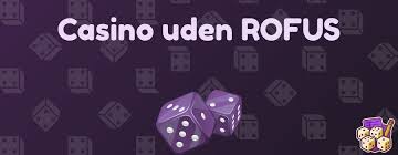 Casino Uden Casinoer Uden ROFUS En Guide til Frie Spil