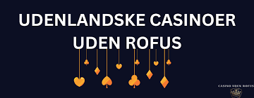 Casino Online Uden ROFUS Gratis - Oplev Spilleglæden